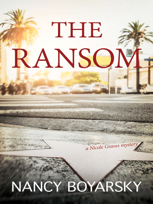 Title details for The Ransom by Nancy Boyarsky - Available